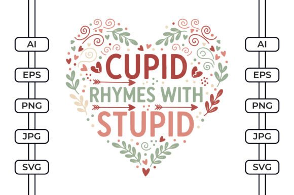Cupid Rhymes with Stupid SVG: A Graphics and Crafts Review