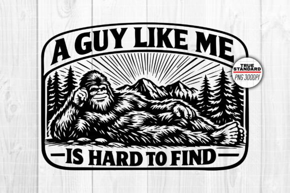 Funny Bigfoot Quote Graphics for Crafts & Content