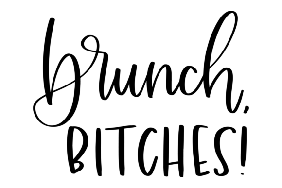 Funny Brunch Quote Graphics for Crafts and Blogs