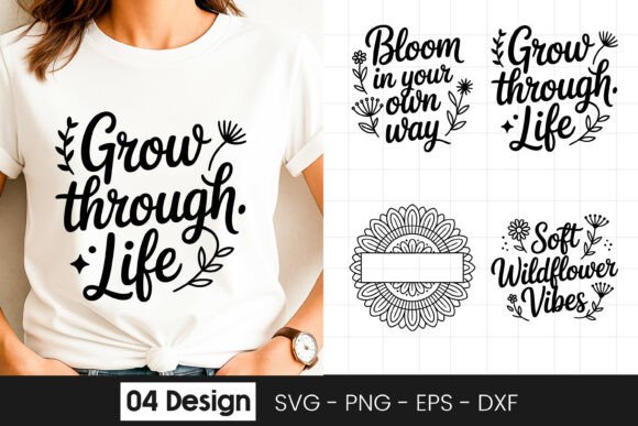 Grow Through Life Inspirational SVG PNG Graphics for Crafts