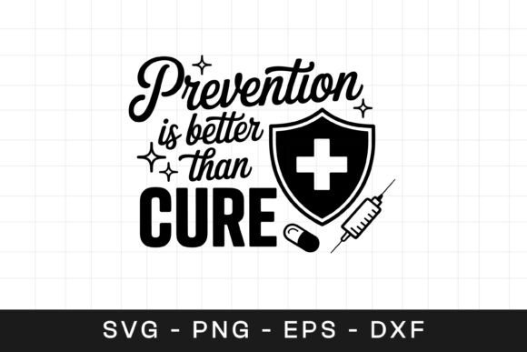 Prevention Better Than Cure SVG PNG Review