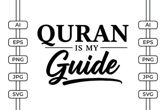 Quran is My Guide – Islamic Faith Quote Graphics for Crafts