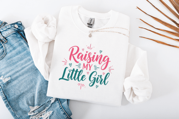 Raising My Little Girl Cute Dad Quote Review