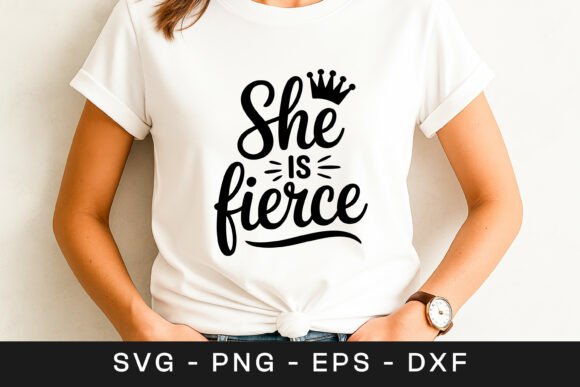 She is Fierce Women Empowerment SVG PNG Review