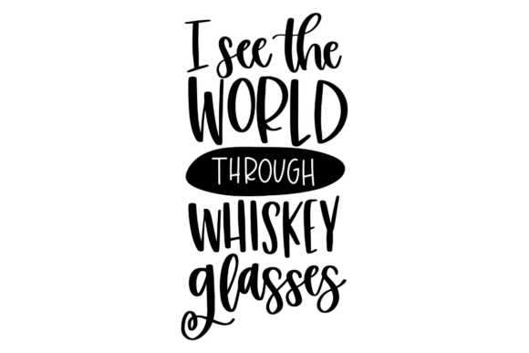 Whiskey Lover Quote Graphics for Crafts and Publishing