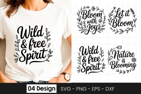 Wild and Free Spirit Floral SVG PNG Graphics for Crafts